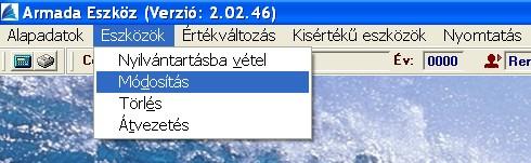 Módosítás E menüponton belül a nyilvántartásba már felvitt eszközök-re