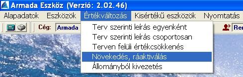 Valamilyen rendkívüli esemény folytán az eszköz értéke csökken (például: káreset).