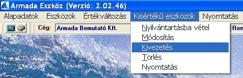 Kivezetés E menüponton belül lehet a kis értékű eszközök kivezetését elvégezni.