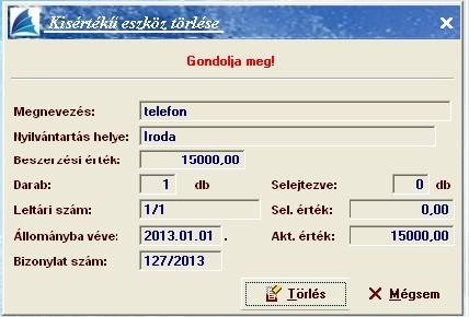 kezdődik, majd az azt megjelenő képernyőn történik a törlés.