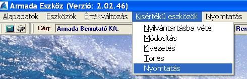 Nyomtatás A kisértékû eszközök nyomtatása végezhető el e menüpontnál.