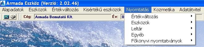 Nyomtatás E menüpont a következőket tartalmazza: Értékváltozás, Eszközök, Leltár, Egyéb, Főkönyvi