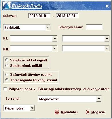 Leírt eszközök Ebben a nyomtatási menüpontban a 0 -ra illetve maradványértékre leírt eszközöket tudja kilistázni a program.