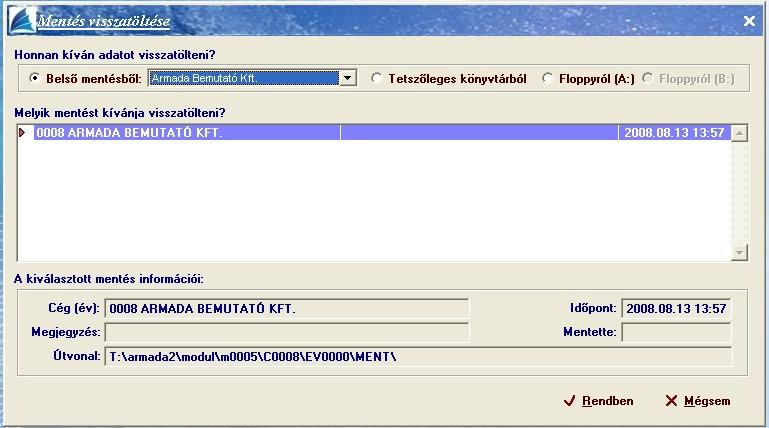 Az adott céget illetve évet az 'Egér' kétszeri kattintásával válassza ki, majd [Rendben].