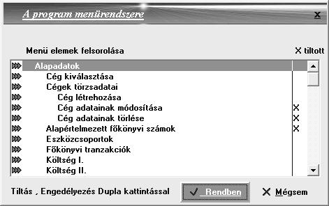 Tegyen 'X'-et az 'Egér' kétszeri kattintásával a letiltani kívánt