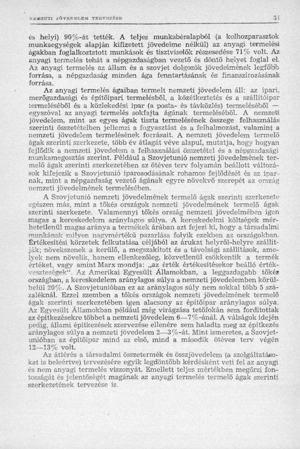 és helyi) 90%-át tették.