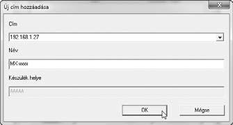 A LAPOLVASÓ ILLESZTŐPROGRAM TELEPÍTÉSE 7 Válassza ki a gép IP címét a "Cím" menüben, és klikkeljen az [OK] gombra.