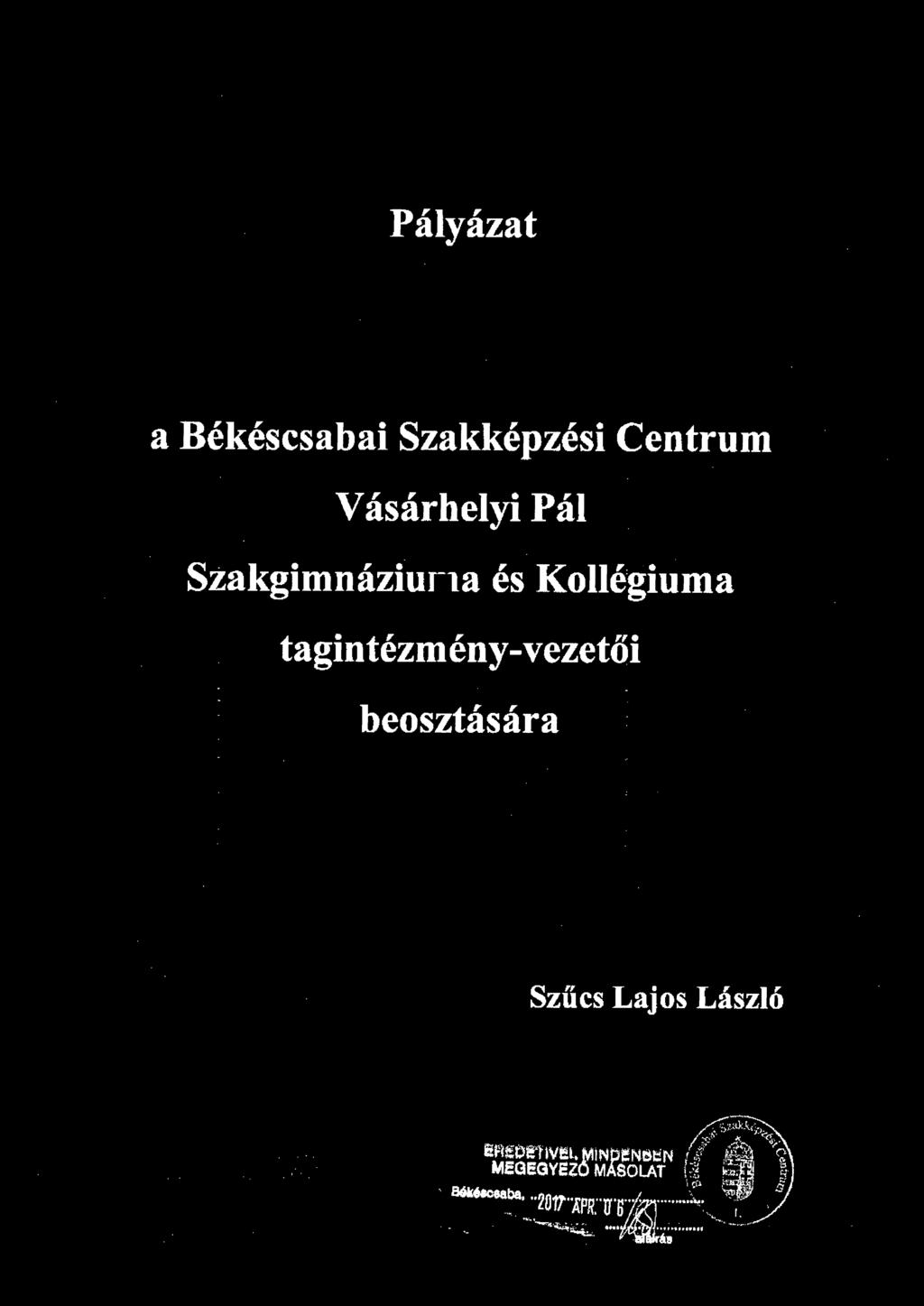 Szakgimnáziuma és Kollégiuma