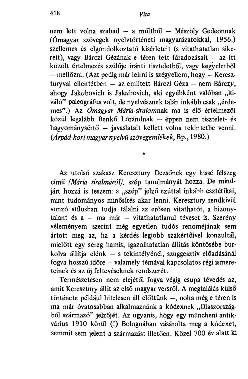 40' Vita nem lett volna szabad - a múltból Mészöly Gedeonnak (Ómagyar szövegek nyelvtörténeti magyarázatokkal, 1956.
