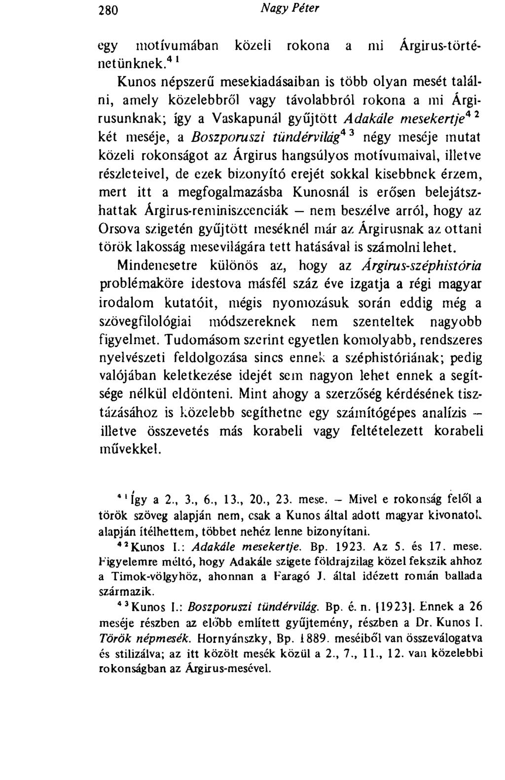 280 Nagy Péter egy motívumában közeli rokona a mi Árgirus-történetünknek.