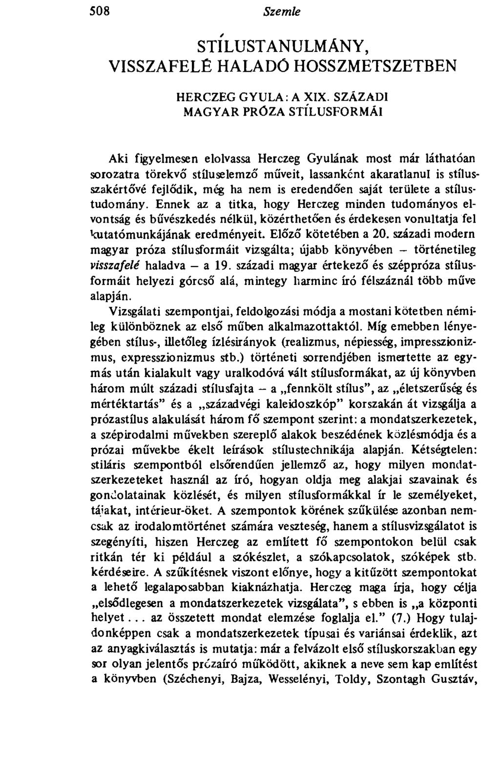 508 Szemle STÍLUSTANULMÁNY, VISSZAFELÉ HALADÓ HOSSZMETSZETBEN HERCZEG GYULA: A XIX.