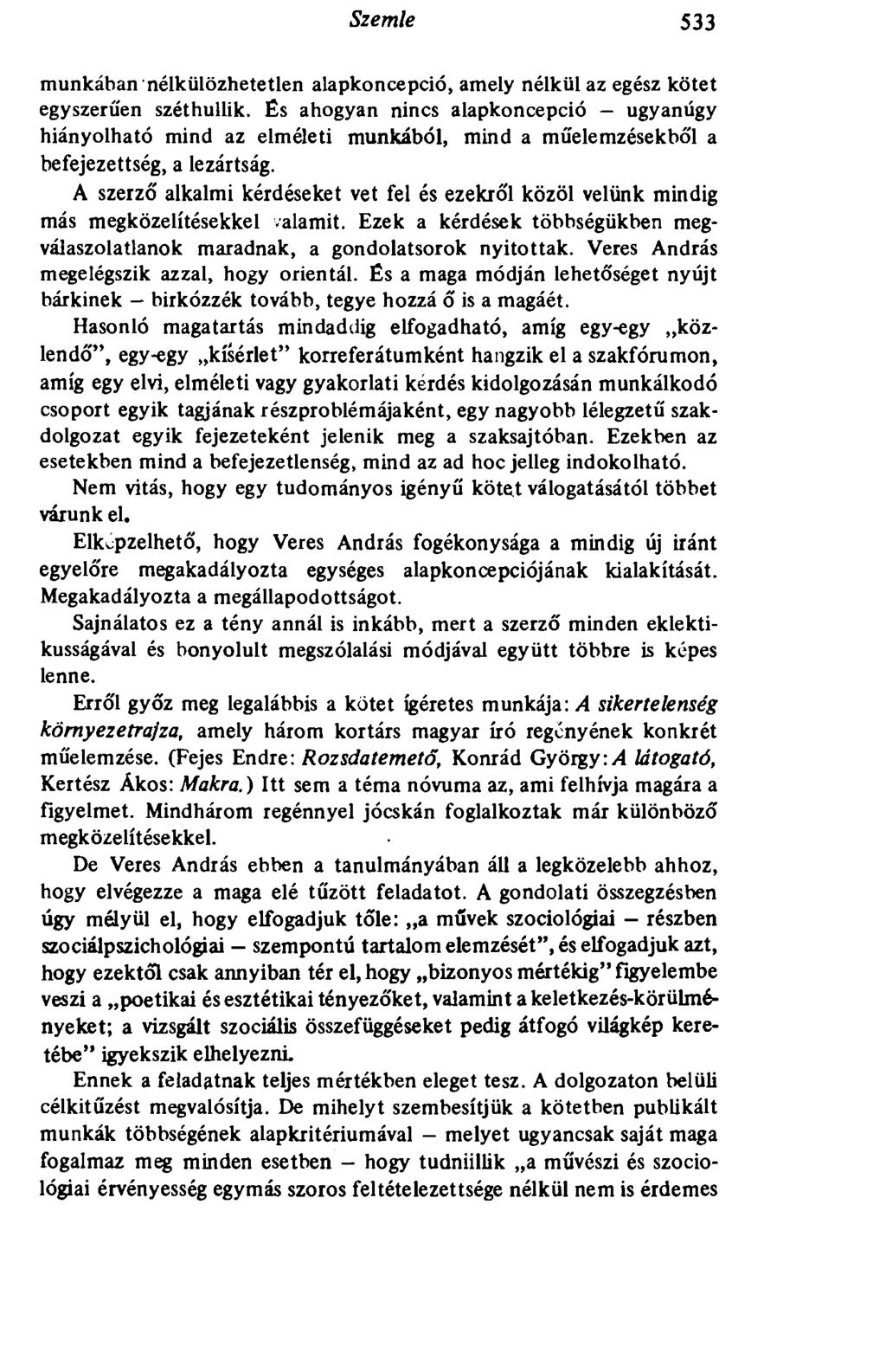 Szemle 533 munkában nélkülözhetetlen alapkoncepció, amely nélkül az egész kötet egyszerűen széthullik.