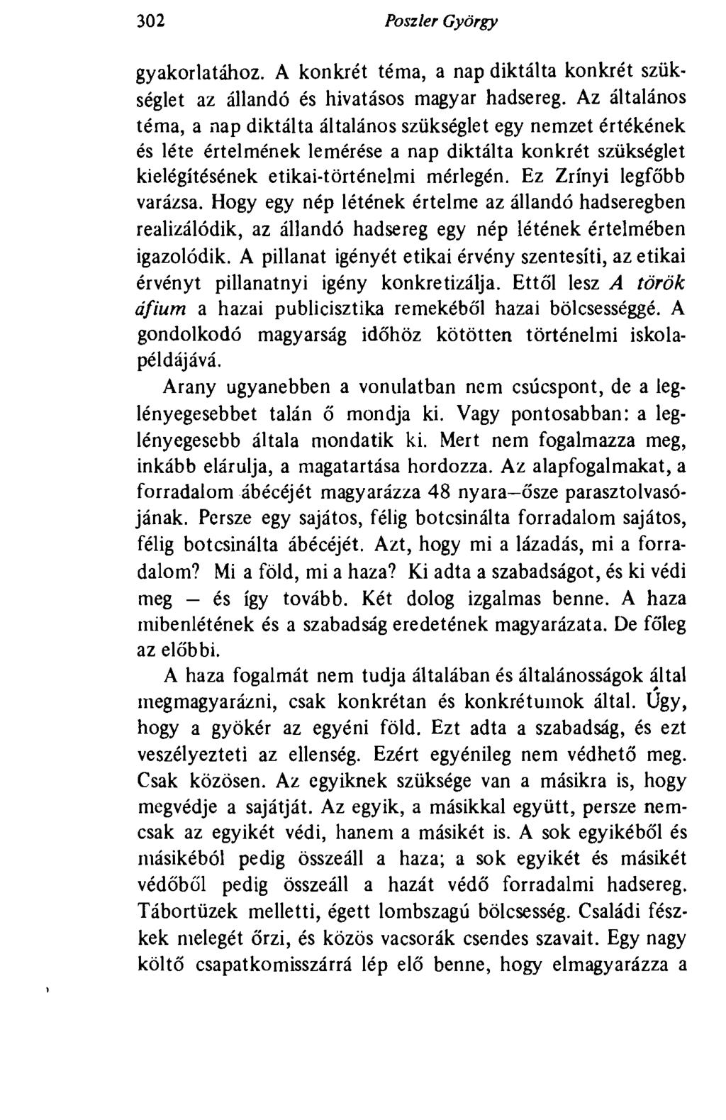 302 Poszler György gyakorlatához. A konkrét téma, a nap diktálta konkrét szükséglet az állandó és hivatásos magyar hadsereg.