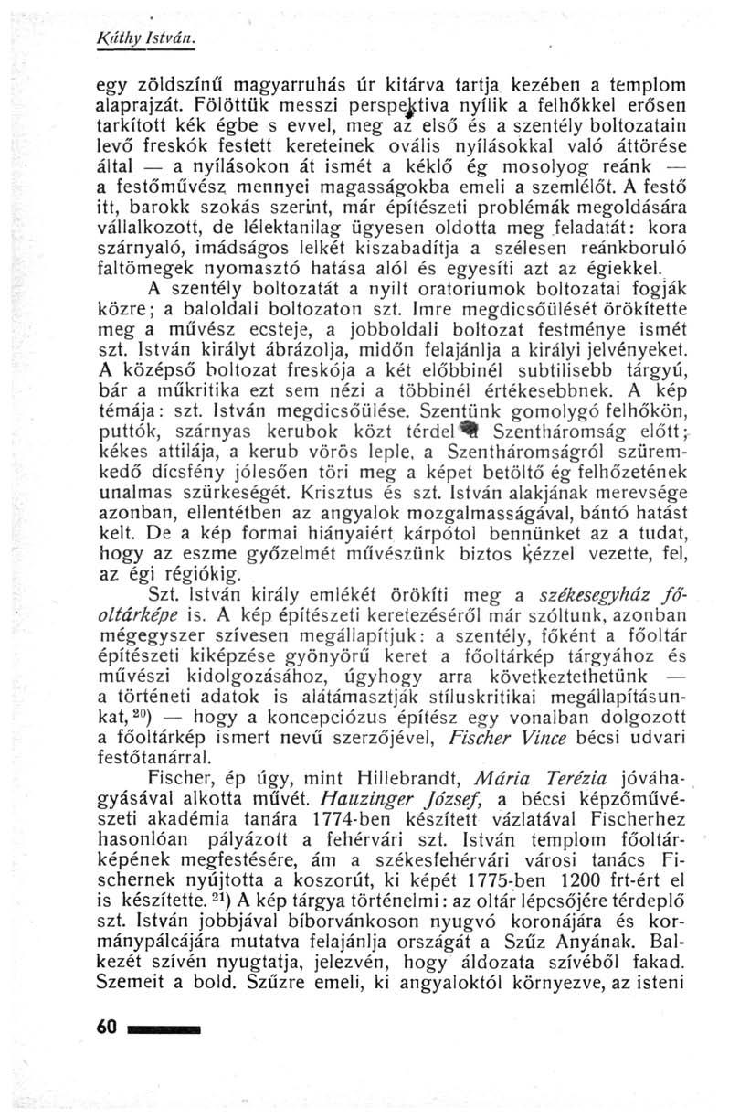 K'íthy István. egy zöldszínű magyarruhás úr kitárva tartja kezében a templom alaprajzát.