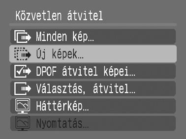 30 Képek áttöltése számítógépre Első lépések 1. Ellenőrizze, hogy a Közvetlen átvitel menü látható a fényképezőgép LCD-kijelzőjén. A gomb kéken világít.