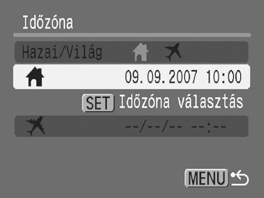Alapműveletek 61 A világóra beállítása Ha külföldre utazik, a képeket a helyi dátum és idő szerint készítheti el a megfelelő időzónára váltással, ha előzőleg bejegyezte a megfelelő időzónákat.