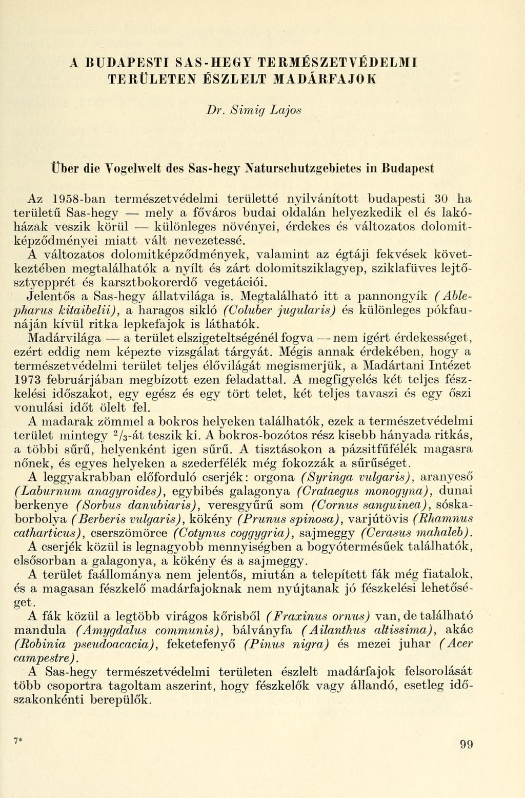 A BUDAPESTI SAS-HEGY TERMÉSZETVÉDELMI TERÜLETEN ÉSZLELT MADÁRFAJOK Dr.