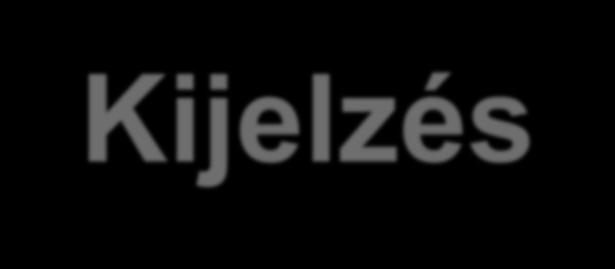 Kijelzés A kiegészítő