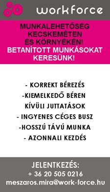 c o m KECSKEMÉT környéki munkára női és férfi munkaerőt keresünk.
