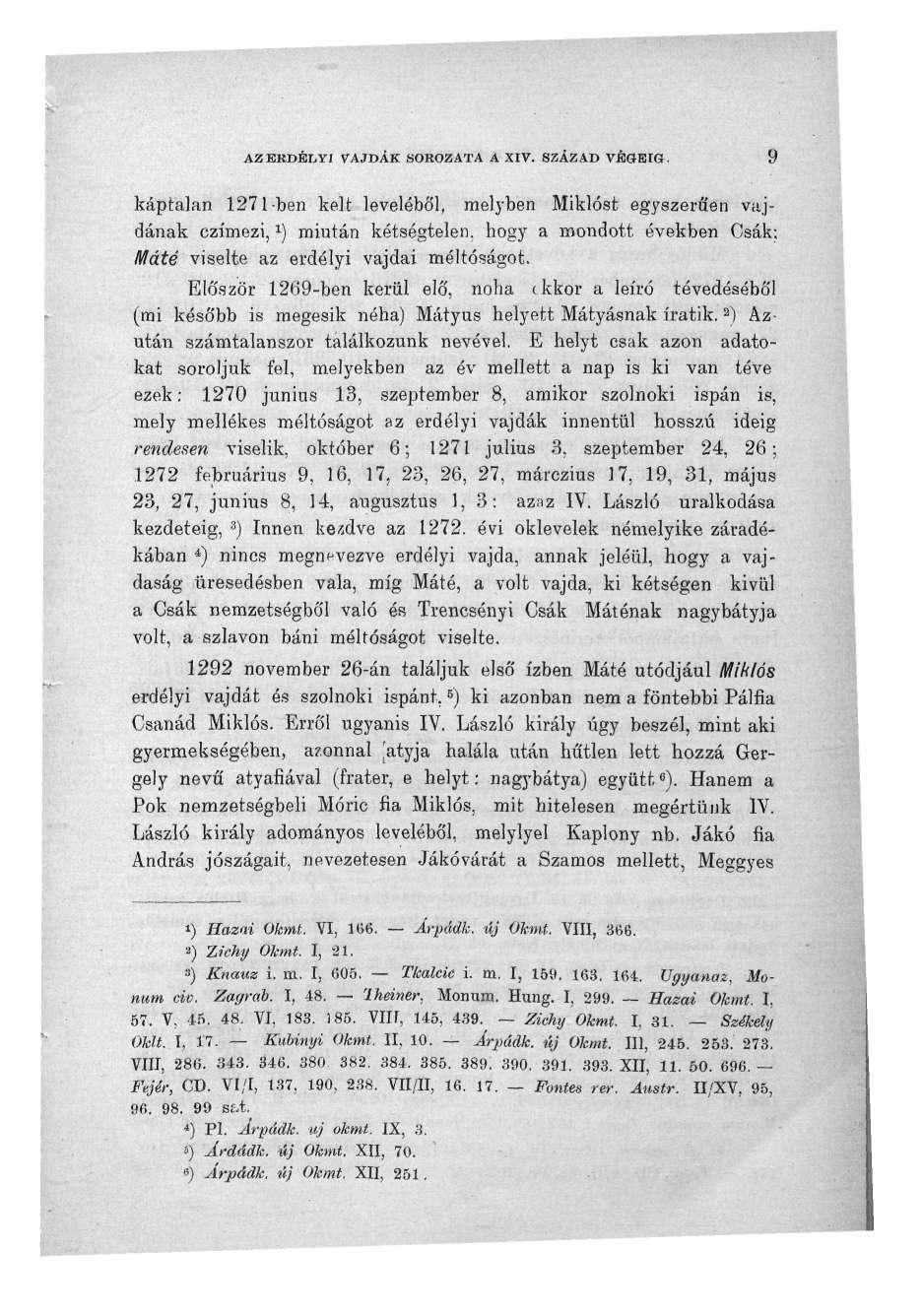 AZ ERDÉLYI VAJDÁK SOROZATA A XIV. SZÁZAD VÉGKIG.