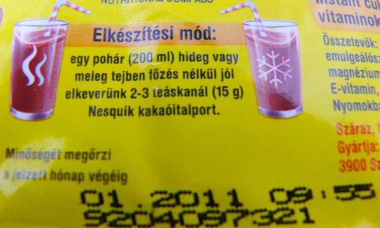 11. (1) Azon mikrobiológiai szempontból gyorsan romlandó élelmiszerek esetében, amelyeknél a minőségmegőrzési időt követő fogyasztás veszélyt jelenthet az egészségre, a minőségmegőrzési idő helyett a