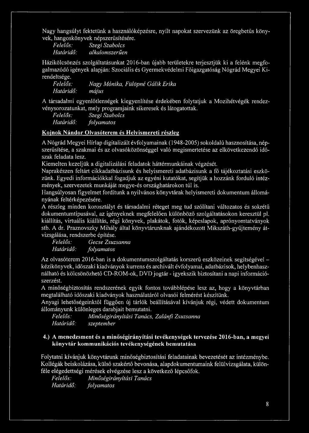 Főigazgatóság Nógrád Megyei Kirendeltsége.