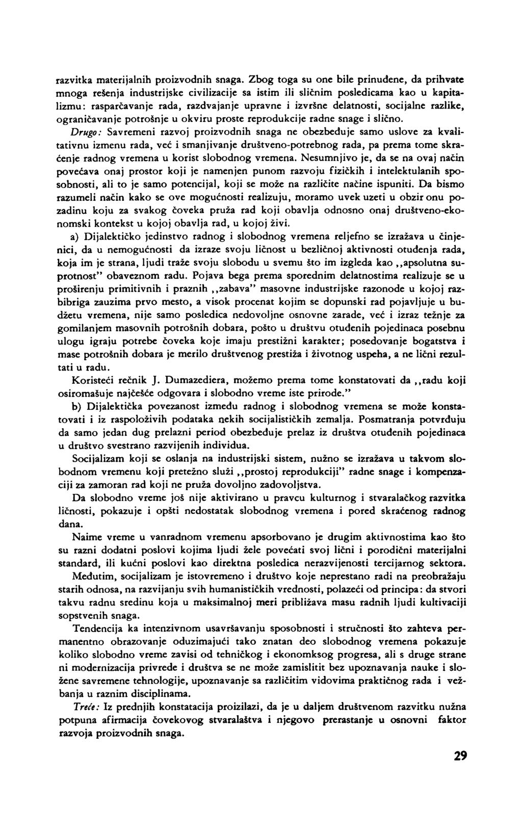 razvitka materijalnih proizvodnih snaga.