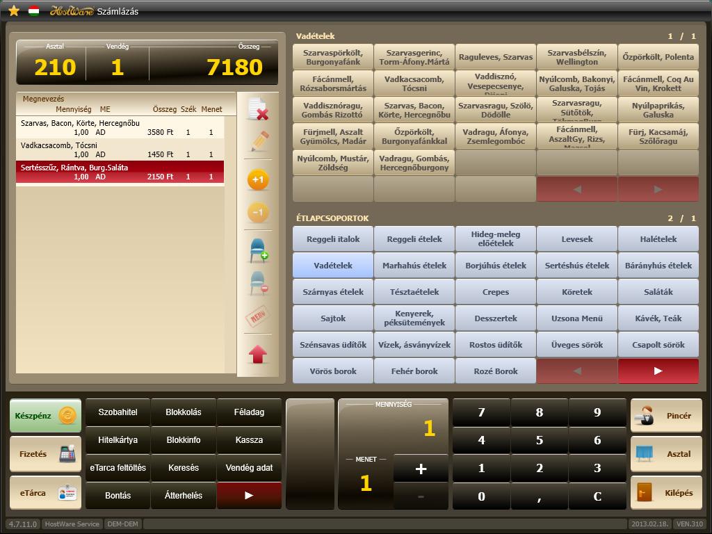 A képernyőn lévő gombokkal végrehajtható műveletek: Tétel törlés (sztornó blokk készül) Tétel mennyiség módosítás Átterhelés asztalok között Tétel bontás székekre a külön fizetéshez Blokk