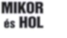 2017. január 27. 11 382335 KLASSZIKUSOKKAL SZÍNESEBB A VILÁG Tourinform Iroda (Piac u.