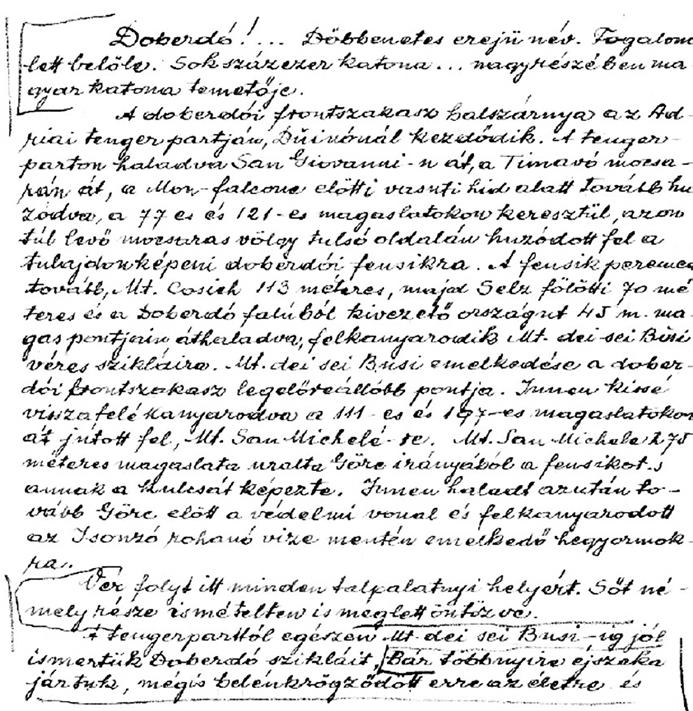 sült a puskám. A digó nagyot bömbölt és hanyatt vágta magát. Mi ketten szintén lebuktunk a komámmal, a többiek pedig elrohantak visszafele. Ekkor kezdődött az a mokány lövöldözés.