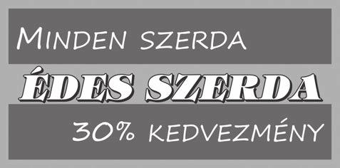 készülnek. Kóstolja meg!