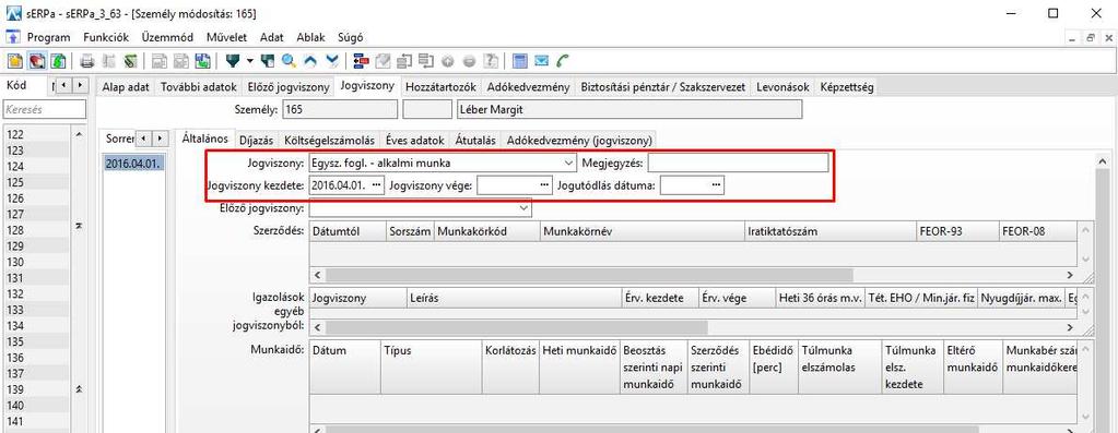 Ha egyszeregyszer alkalmazunk megbízással személyeket, akkor azonban célszerűbb azt a