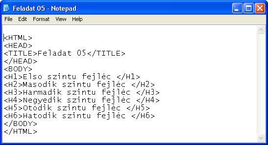 2.8. ábra A Feladat 04 kódrészlet eredménye a böngészőprogramban A hx tag a címszintet jelöli: <hx {align}>.