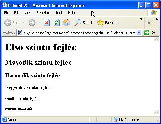 2.10. ábra A Feladat 05 kódrészlet eredménye a böngészőprogramban A: <pre {width}> </pre> elem segítségével előre formázott szöveget tudunk létrehozni.