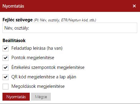 A nyomtatáshoz különféle beállítások közül választhatunk.