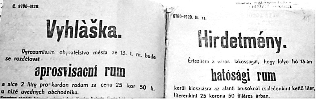70 Szakál Imre 5. kép. Kétnyelvű hirdetmény hatósági rum kiosztásáról 21 Hasonlóképp járt el az esetek többségében a megszállt területek legfőbb katonai parancsnoksága is.