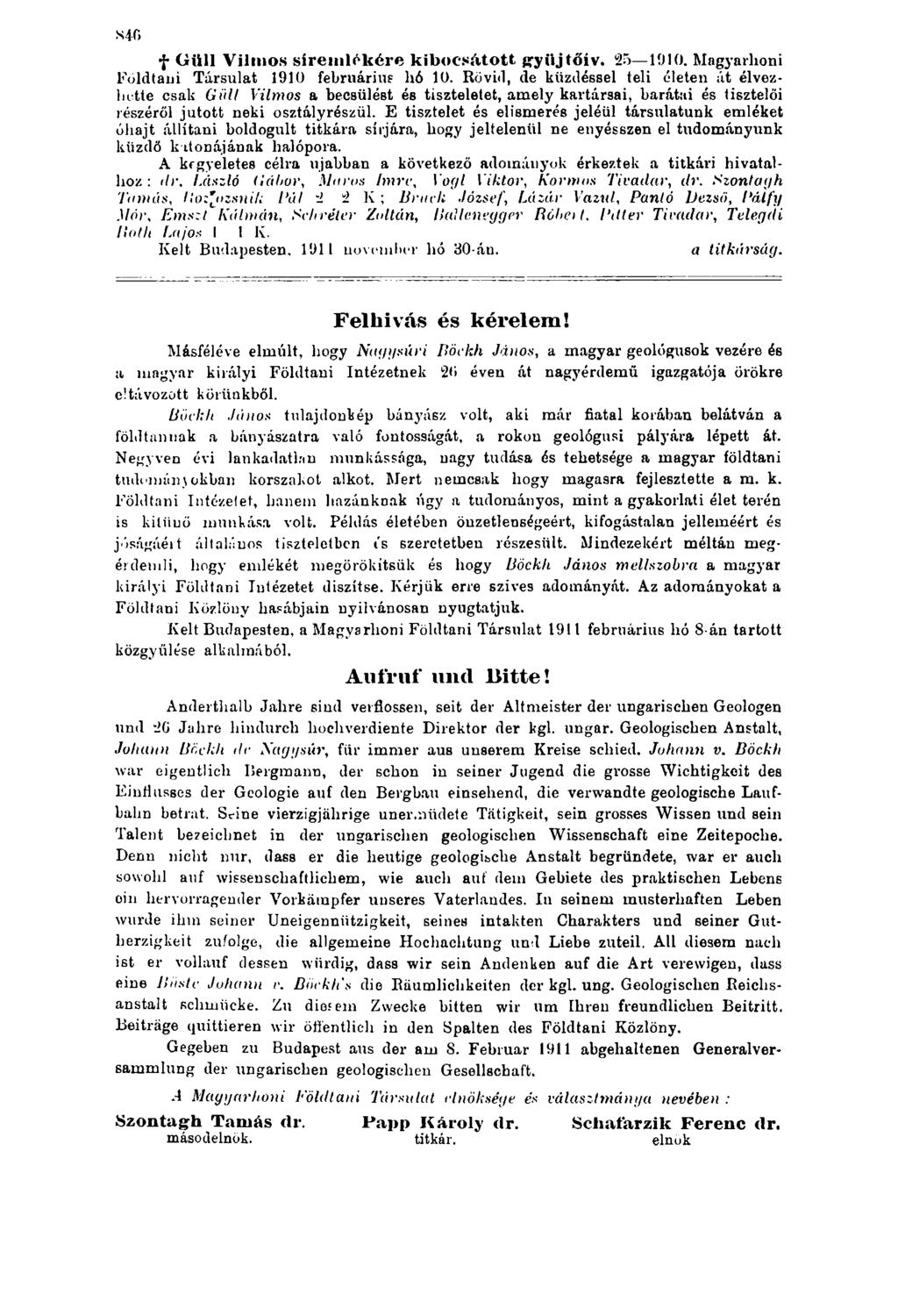 *40 f Güll Vilmos sírem lékére kibocsátott ffyiijtőív. 25 1010. Magyarhoni Földtani Társulat 1910 februárius hó 10.