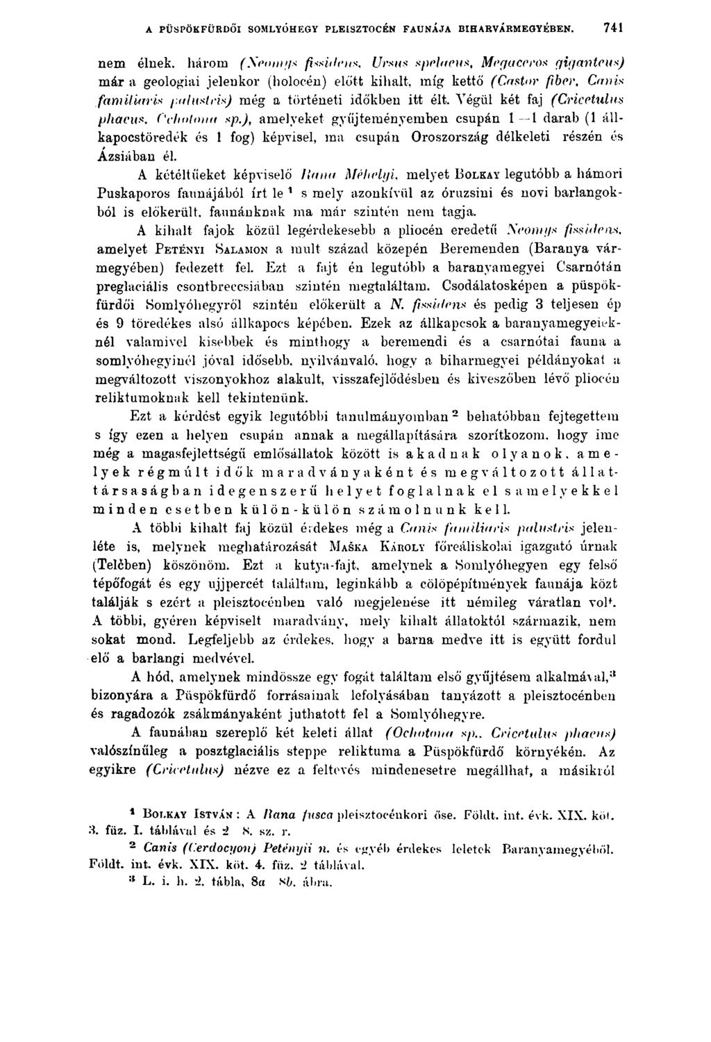 A PÜSPÖKFÜRDŐI SOMLYÓHEGY PLEISZTOCÉN FAUNÁJA BIHARVÁRMEGYÉBEN.