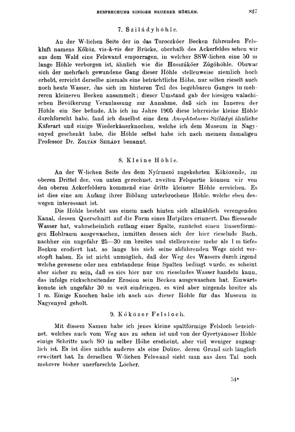 BESPRECHUNG EINIGER NEUERER HÖHLEN. 827 7. ß z i 1 á d y h ö h 1o.