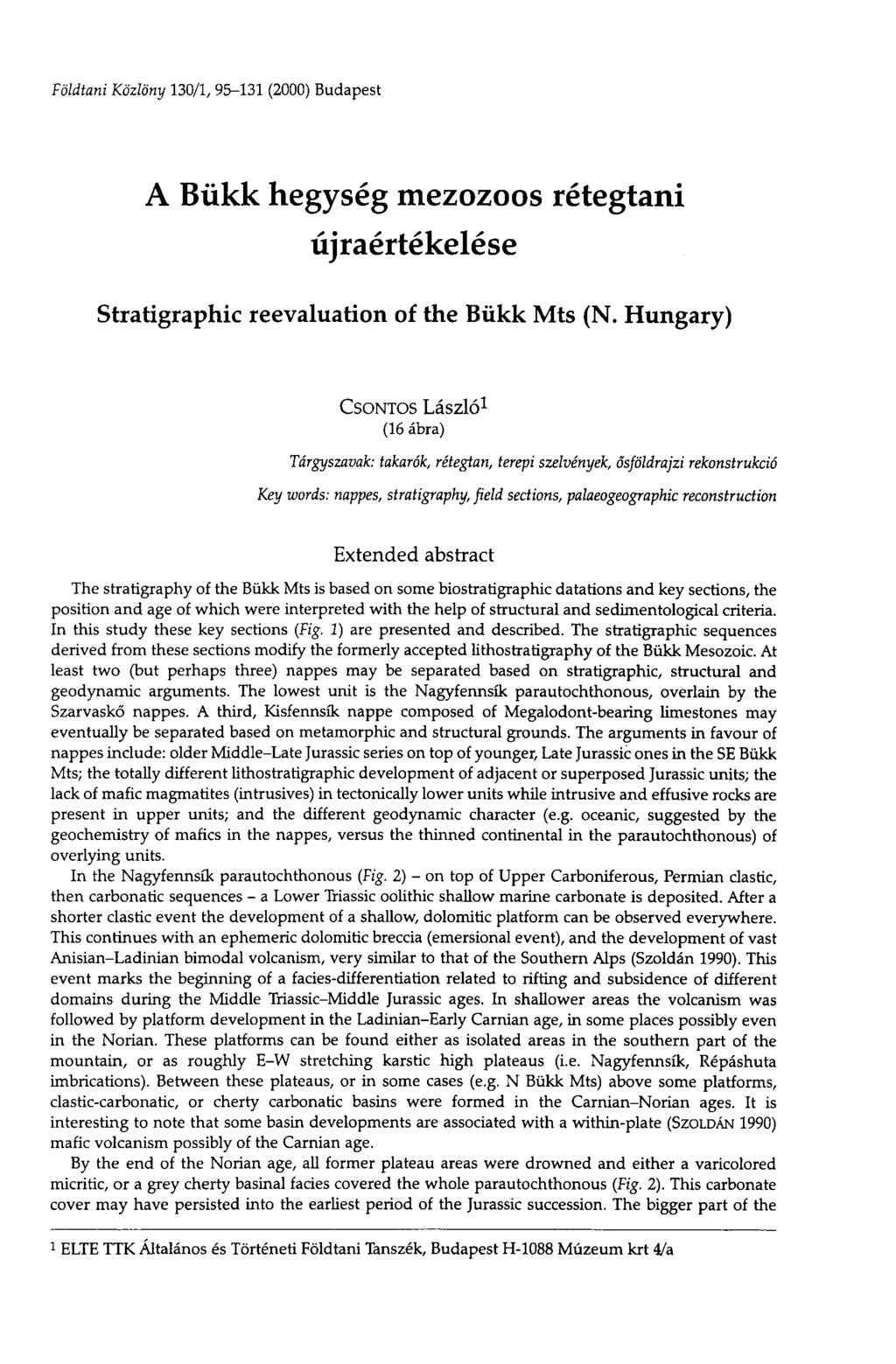 Földtani Közlöny 130/1, 95-131 (2000) Budapest A Bükk hegység mezozoos rétegtani újraértékelése Stratigraphie réévaluation of the Bükk Mts (N.