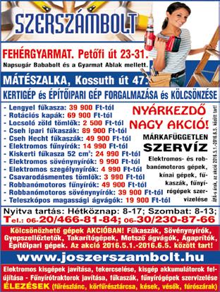 6 2017. május 5. Tavaszi Akció! 2017 lista ár *2 év garancia. Az akció április 1-től május 31-ig érvényes. A fenti árak a 27%-os áfát tartalmazzák! Nyírbogát, Kossuth u. 34. Tel.