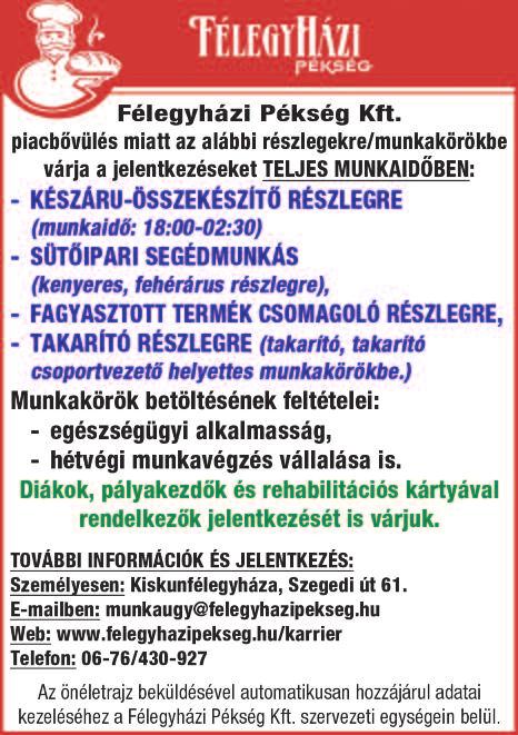 mellé részmunkaidőben Kiskunfélegyházára. Tel.