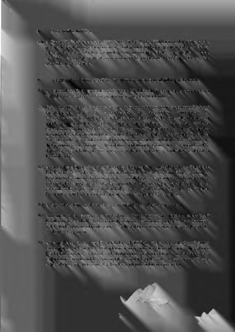 A szerz ődés hatálya 4.1. A Szerződő Felek jelen szerz ődést 2010. július 1.