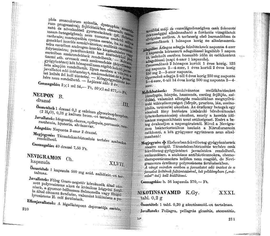 hi. P a musculorum. rum p. spmalis, d zat,, rog~~ss1va); fejlődésükbe:vstrop u es novekedésű n eb:n-- lnann-betegségb ) gyell'.mekekn k Ch.