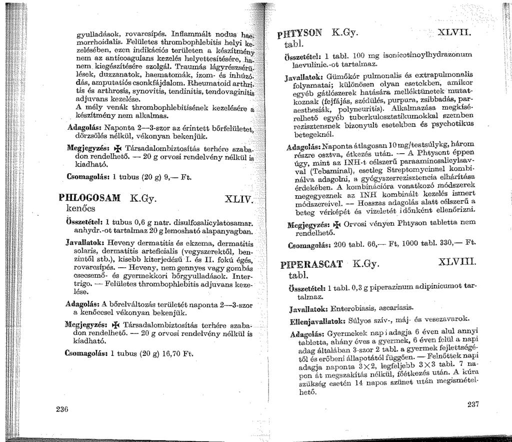 gyulla<l?so~, rov~rcsípés. Inflammált nodus ha.e~-~- ~1 mo;r?-01dalis. F~lül~tt;s.