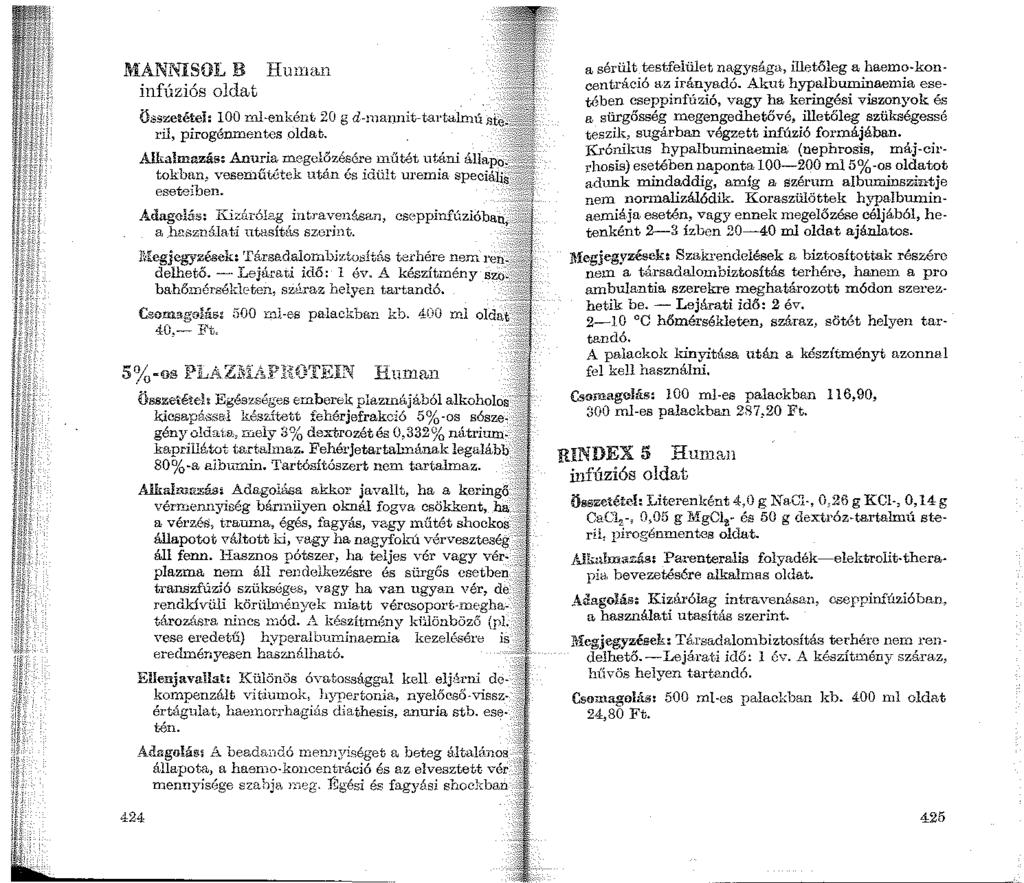 MANNISOL E Hmmm infúziós oldat 424 Összetétel: 100 ml-enként 20 g d-n1a1j.nit-tartalmú,'lt~f ril, pirogénmentcs oldat.