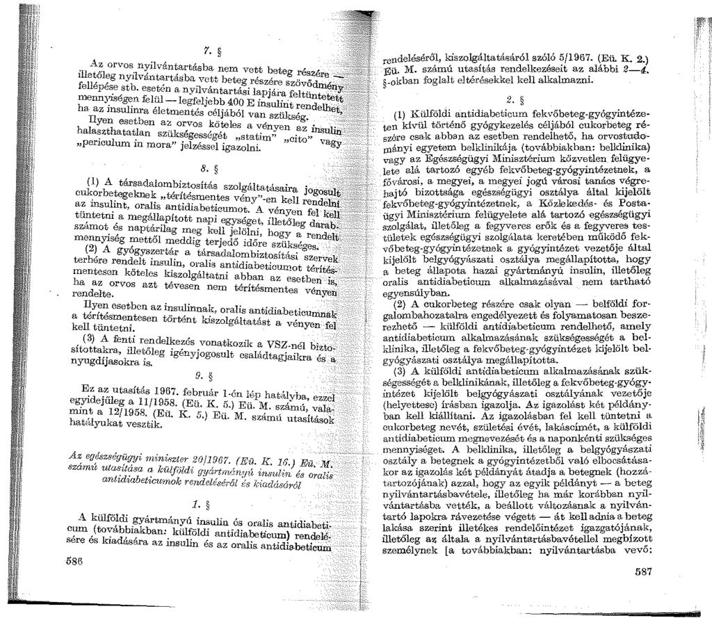 7.. ~~~ orvos. n:í;'ilvántartásba nem vett hete r', _.:t illetoleg nyilvantartásba. vett beteg re' ', g.. e~zere -..... f. 11',,, zere szovodm e epese sto. esetén a nvilvántartás' l ' -.. eny::,'.