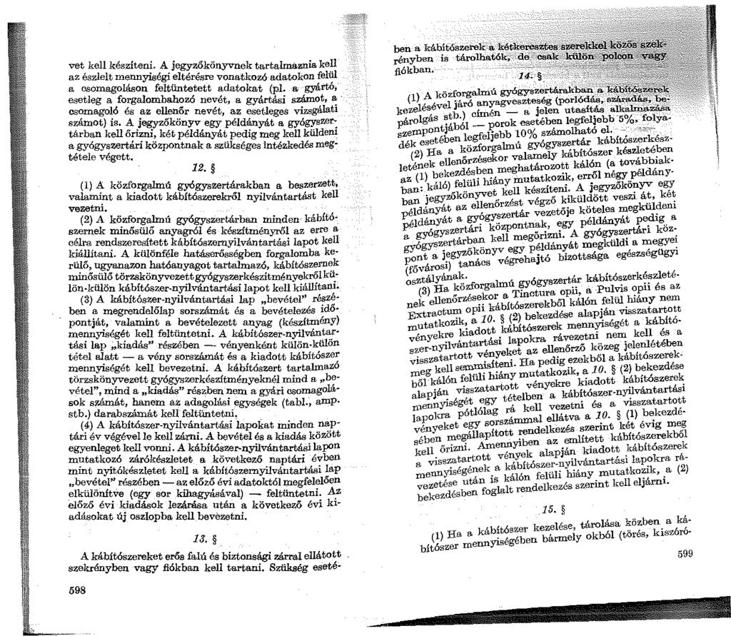 vet kell készíteni. A jegyzőkönyvnek tartalmaznia kell az észlelt mennyiségi eltérésre vonatkozó adatokon felül a csomagoláson feltüntetett adatokat (pl.