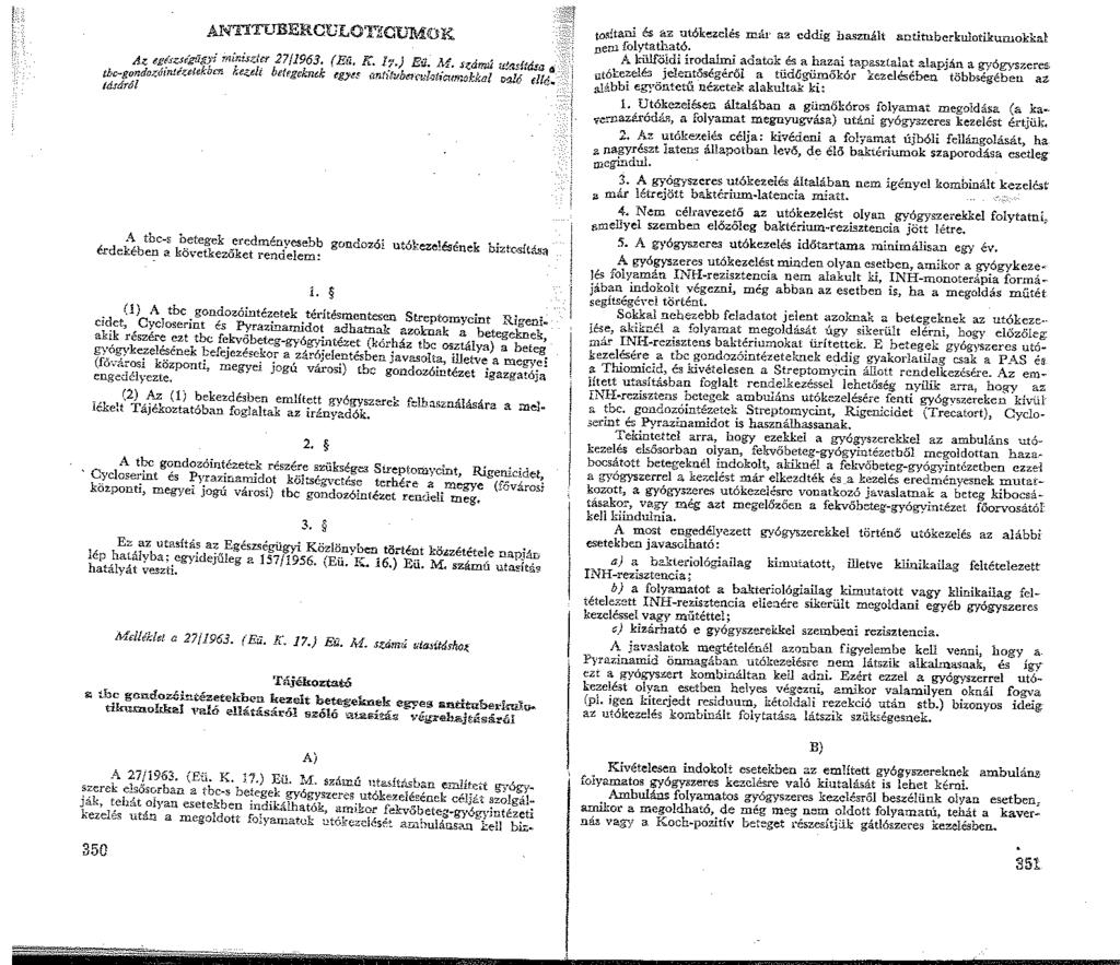 AN'TI'.TIJBERCULOTtCUMOK A4 egfszsfgiigyi mir.isztu 27/963. (Ea, K.!7.) Eil. Af. H;ámii <m!itdsa tbc-gondozóiritb.:elekbe'!! f.ezdr belpgc/md; rgyn rmtitvlmcr;l-ticumokkal o~6 tiic.