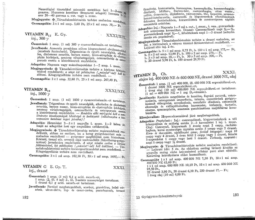 Neurológ~ai tünetekkel párosuló esetekb ga~~~~uzamos kezelésre (fen..'.tartó a~~gd~)tr b -2--sz sze_ gamma s. cut. vagy i.